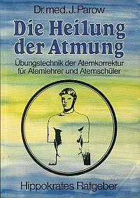 Parow, Die Heilung der Atmung. (Umschlag)