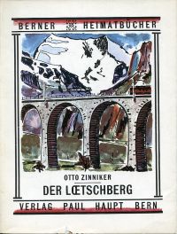 Zinniker, Der Lötschberg. (Umschlag)