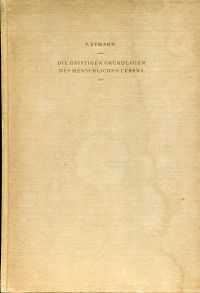 Eymann, Die geistigen Grundlagen des menschlichen Lebens. (Umschlag)