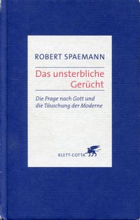 Spaemann, Das unsterbliche Gerücht. (Umschlag)