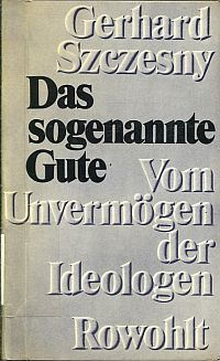 Szczesny, Das sogenannte Gute. (Umschlag)