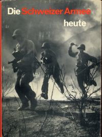 Die Schweizer Armee heute. (Umschlag)
