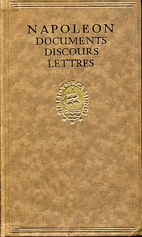 Napoleon I. Frankreich, Documents, discours. (Umschlag)