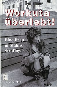 Fleck, Workuta überlebt! (Umschlag)