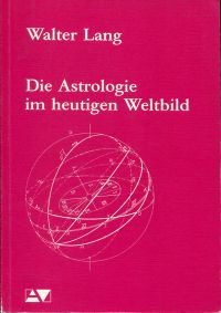 Lang, Die  Astrologie im heutigen Weltbild. (Umschlag)