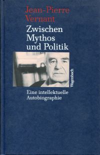 Vernant, Zwischen Mythos und Politik. (Einband)