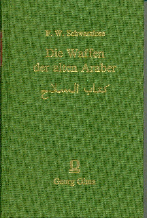 Schwarzlose, Die Waffen der alten Araber aus ihren Dichtern dargestellt: Kitab a (Einband)