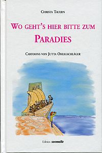 Tauern, Wo geht's hier bitte zum Paradies. (Umschlag)