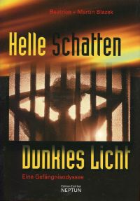 Blazek Beatrice und Martin: Helle Schatten - dunkles Licht. (Umschlag)
