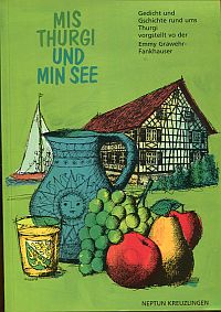 Grawehr-Fankhauser, Mis Thurgi und min See. (Umschlag)