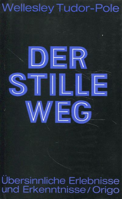 Tudor-Pole, Der stille Weg. (Einband)