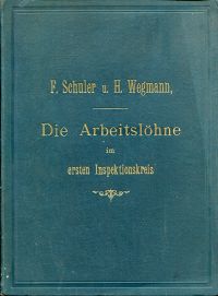 Schuler, Die Arbeitslöhne in den industriellen Betrieben des ersten schweiz. Fab (Umschlag)