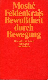Feldenkrais, Bewusstheit durch Bewegung. (Umschlag)