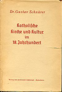 Schnürer, Katholische Kirche und Kultur im 18. Jahrhundert. (Umschlag)