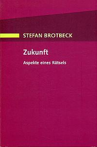 Brotbeck, Zukunft. (Umschlag)