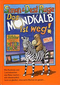 Ruge, Das Mondkalb ist weg! (Umschlag)