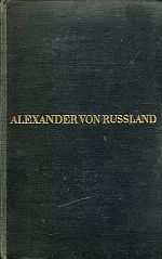 Alexander von Russland (=Alexander Michailowitsch Romanow, Einst war ich ein Gro (Umschlag)