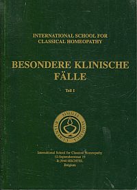 International School for Classical Homeopathy (Hrsg.): Besodere klinische Fälle, (Umschlag)