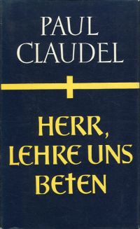 Claudel, Herr, lehre uns beten. (Umschlag)