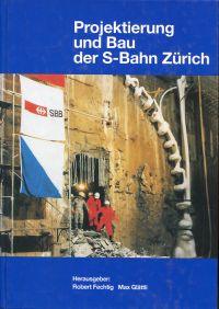 Fechtig, Projektierung und Bau der S-Bahn Zürich. (Umschlag)