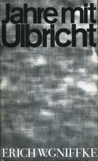 Gniffke, Jahre mit Ulbricht. (Umschlag)