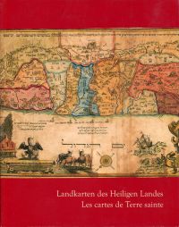 Tishby, Landkarten des Heiligen Landes. Les cartes de Terre sainte. (Umschlag)