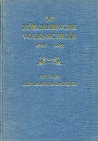 Volksschule und Lehrerbildung 1832 - 1932. (Umschlag)