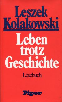 Kolakowski, Leben trotz Geschichte. (Umschlag)