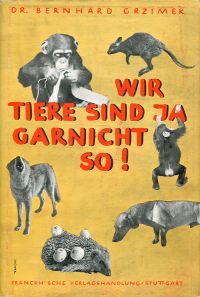 Grzimek, Wir Tiere sind ja gar nicht so! (Umschlag)