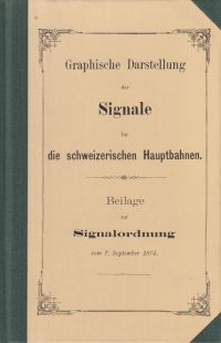 Graphische Darstellung der Signale für die schweizerischen Hauptbahnen. (Umschlag)