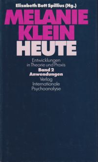 Bott Spillius, Melanie Klein heute. (Umschlag)