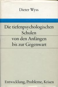 Wyss, Die tiefenpsychologischen Schulen von den Anfängen bis zur Gegenwart. (Umschlag)