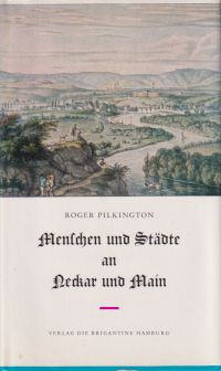 Pilkington, Menschen und Städte an Neckar und Main. (Umschlag)