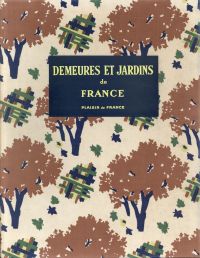 Demeures et jardins de France. (Umschlag)
