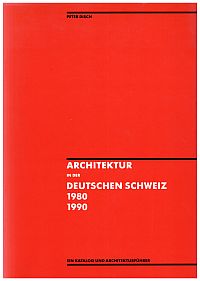 Disch, Architektur in der Deutschen Schweiz 1980-1990. (Umschlag)