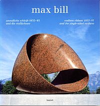 Max Bill, die unendliche Schleife 1935 - 95 und die Einflächner, endless ribbon (Umschlag)