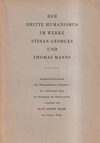 Maier, Der dritte Humanismus im Werke Stefan Georges und Thomas Manns. (Umschlag)
