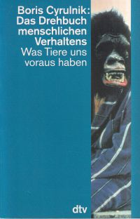 Cyrulnik, Das Drehbuch menschlichen Verhaltens. (Umschlag)