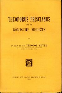 Meyer-Steineg, Theodorus Priscianus und die römische Medizin. (Umschlag)