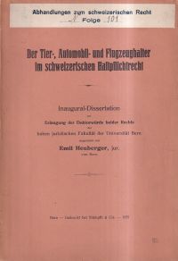 Heuberger, Der Tier-, Automobil- und Flugzeughalter im schweizerischen Haftpflic (Umschlag)
