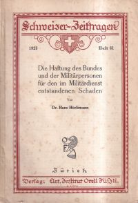 Hürlimann, Die Haftung des Bundes und der Militärpersonen für den im Militärdien (Umschlag)