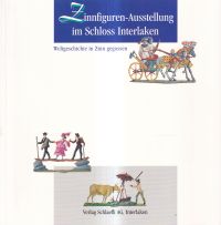 Zinnfiguren-Ausstellung im Schloss Interlaken. (Umschlag)
